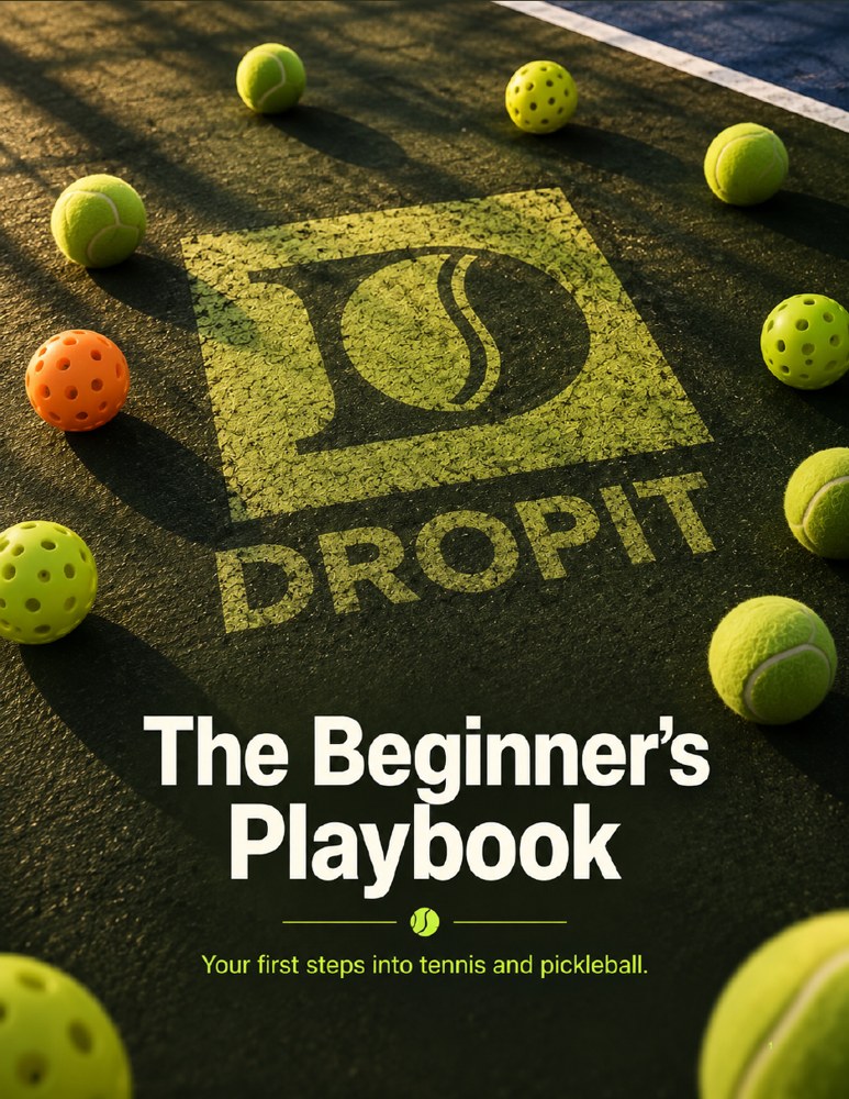 The Beginner's Playbook for tennis and pickleball